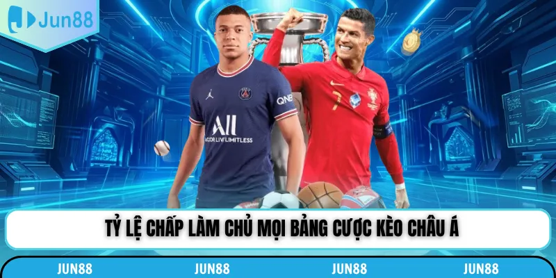 Tỷ lệ chấp làm chủ mọi bảng cược kèo châu Á